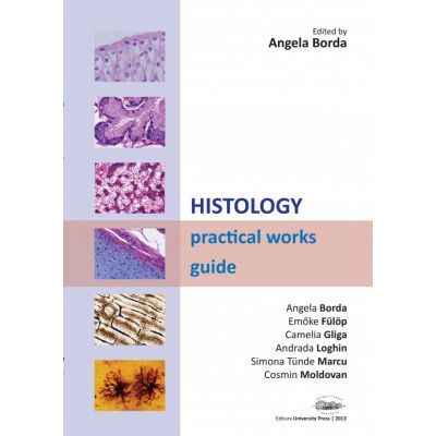 Histology. Practical works guide - Angela Borda