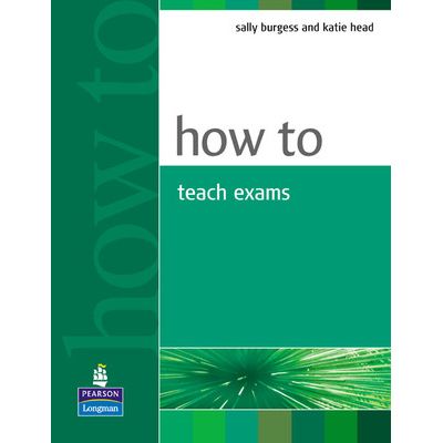 How to Teach Exams - Sally Burgess