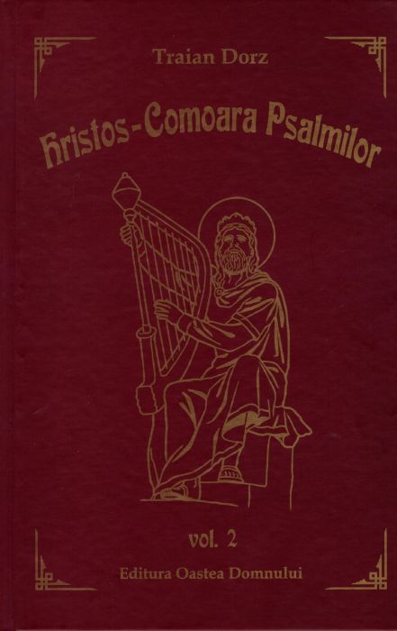 Hristos, Comoara Psalmilor. Volumul 2 - Traian Dorz
