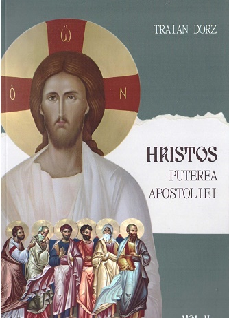 Hristos, puterea apostoliei. Volumul 2 - Traian Dorz