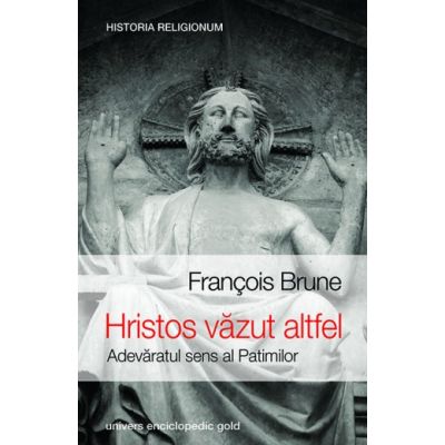 Hristos vazut altfel - Francois Brune