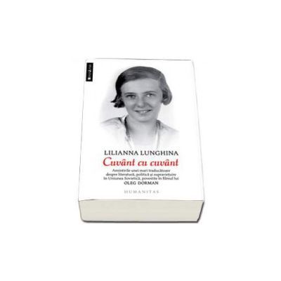 Cuvant cu cuvant - Amintirile unei mari traducatoare in Uniunea Sovietica, povestite in filmul lui Oleg Dorman