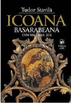 Icoana basarabeana din secolul 19 -﻿ Tudor Stavila