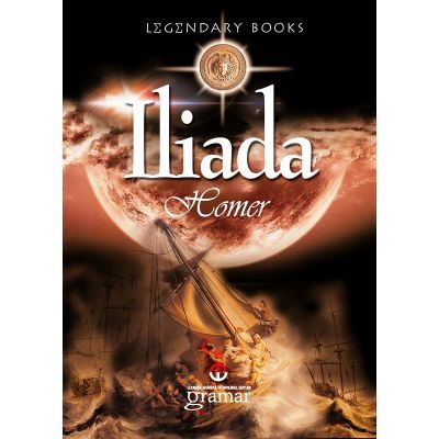 Iliada - Homer editura Gramar