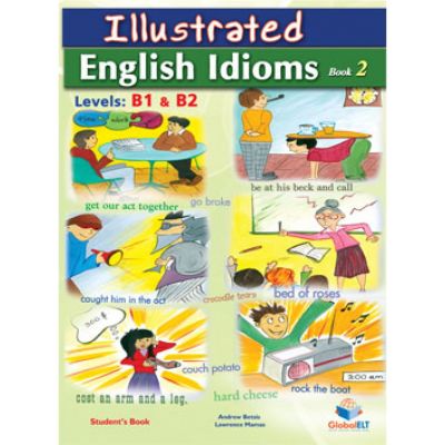 Illustrated Idioms Levels B1 &amp; B2 Book 2 Self-Study Edition - Andrew Betsis, Lawrence Mamas