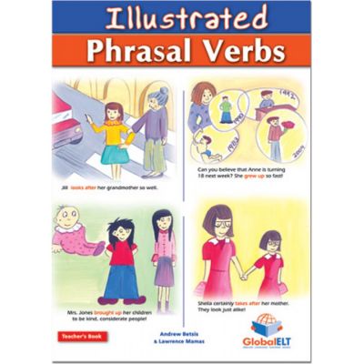 Illustrated Phrasal Verbs Teacher\'s book - Andrew Betsis, Lawrence Mamas
