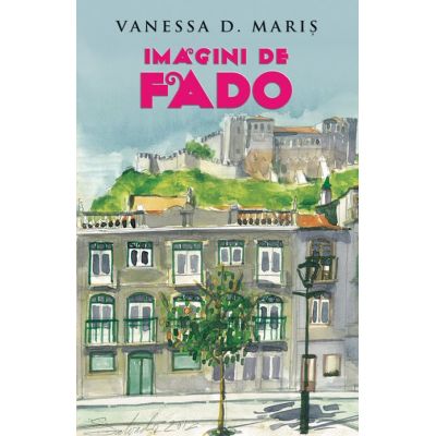 Imagini de fado - Vanessa D. Maris