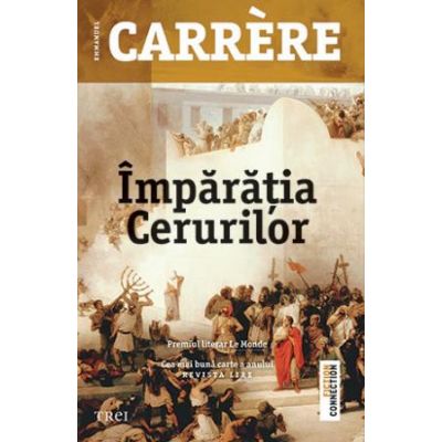Imparatia Cerurilor - Emmanuel Carrere. Premiul literar Le Monde