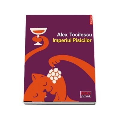 Imperiul Pisicilor - Alex Tocilescu