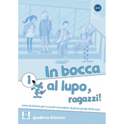 In bocca al lupo, ragazzi! 1. Quaderno di lavoro (libro)/Noroc baieti! 1. Caiet de lucru (carte)