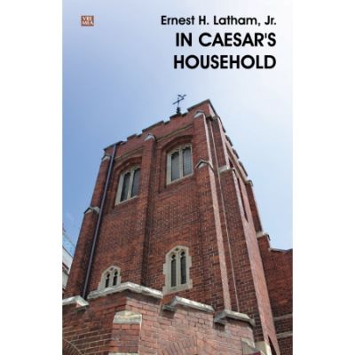 In Caesar\'s household - Ernest H. Latham Jr.