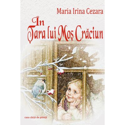 In tara lui Mos Craciun - Maria Irina Cezara