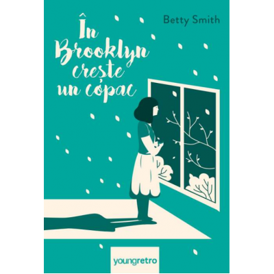 In Brooklyn creste un copac - Betty Smith