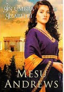 In umbra Izabelei. Seria «Comorile dragostei Sale» 4 - Mesu Andrews