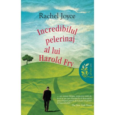 Incredibilul pelerinaj al lui Harold Fry - Rachel Joyce