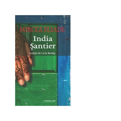 India. Santier - Mircea Eliade