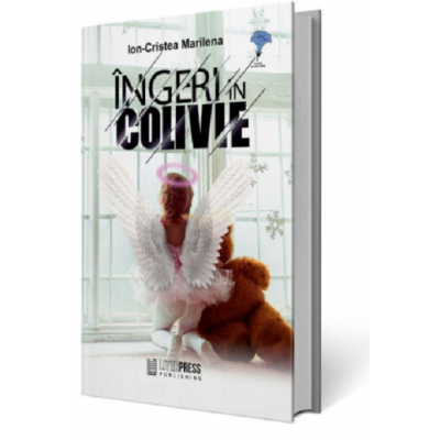 Ingeri in colivie - Ion-Cristea Marilena