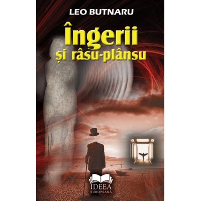 Ingerii si rasu-plansu - Leo Butnaru