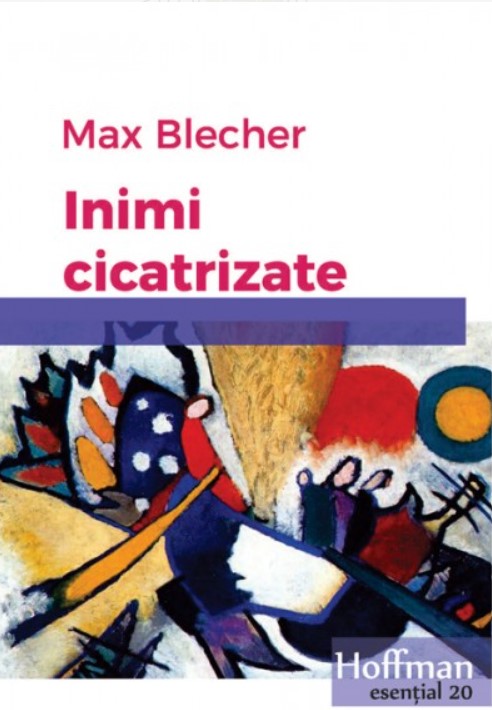 Inimi cicatrizate - Max Blecher