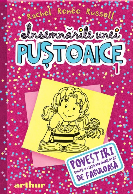 Insemnarile unei pustoaice, volumul 1. Povestiri dintr-o viata nu chiar atat de fabuloasa - Rachel Renee Russell