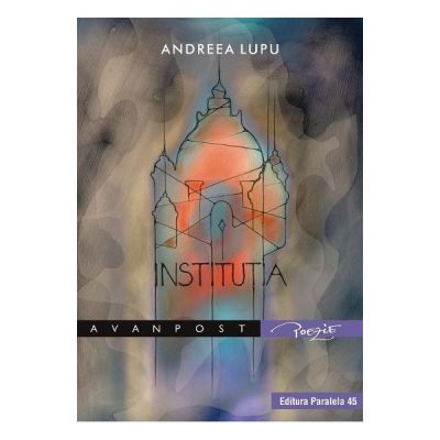 Institutia - Andreea Lupu