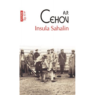 Insula Sahalin (editie de buzunar) - A. P. Cehov