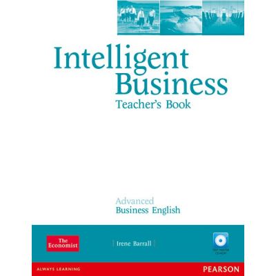 Intelligent Business Advanced Teacher\'s Book withTest Master Multi-ROM - Irene Barrall