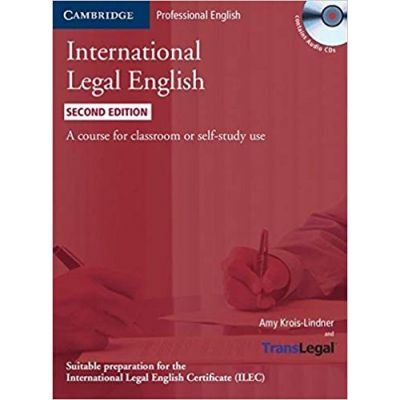 International Legal English Student\'s Book with Audio CDs (3): A Course for Classroom or Self-study Use - Amy Bruno-Linder
