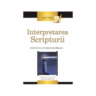 Interpretarea Scripturii - Gerhard Pfandl (editor)