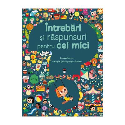 Intrebari si raspunsuri pentru cei mici - Larousse