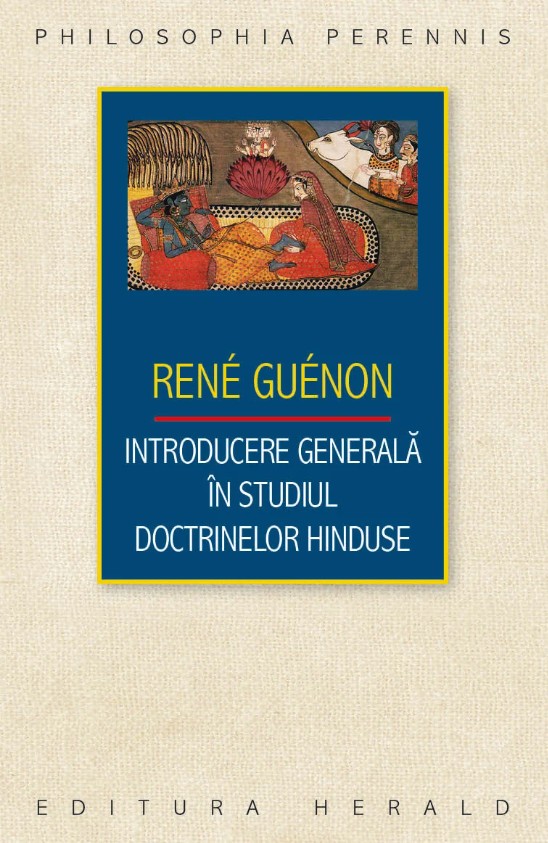 Introducere generala in studiul doctrinelor hinduse - Rene Guenon