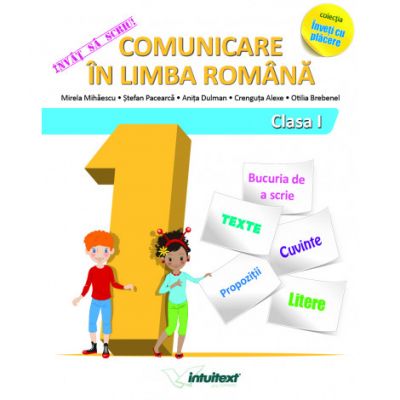 Invat sa scriu! comunicare in limba romana clasa i. colectia inveti cu placere