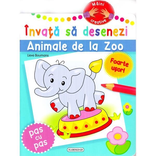 Invata sa desenezi animale de la zoo (Maini creative) - Lieve Boumans