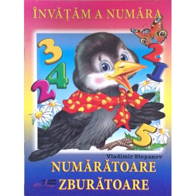 Invatam a numara. Numaratoare. Zburatoare - Vladimir Stepanov