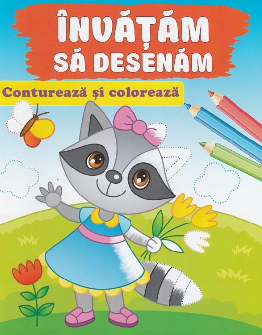 Contureaza si coloreaza. Invatam sa desenam