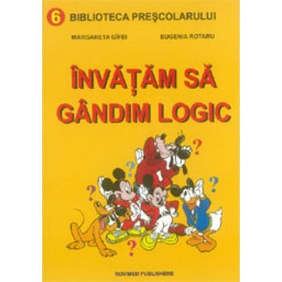 Invatam sa gandim logic - Margareta Gifei, Eugenia Rotaru