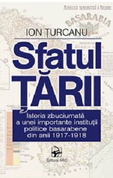 Sfatul Tarii. Istoria institutiei politice basarabene din anii 1917-1918﻿ - Ion Turcanu