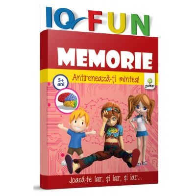 Iq fun. memorie. antreneaza-ti mintea!