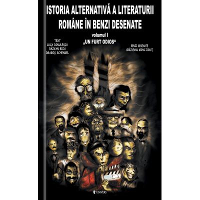 Istoria alternativa a literaturii romane in benzi desenate (vol. I). Un furt odios - Luca Dinulescu