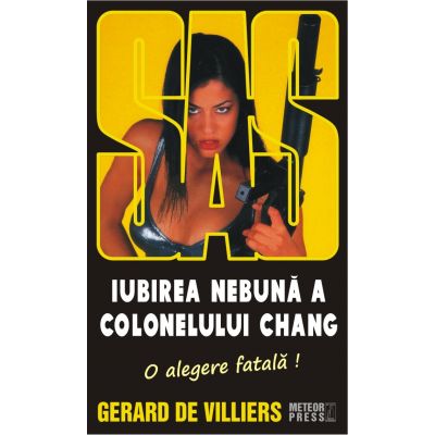 Iubirea nebuna a colonelului Chang - SAS 126 (editie pe hartie de ziar) - Gerard de Villiers