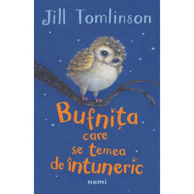 Bufnita care se temea de intuneric - Jill Tomlinson