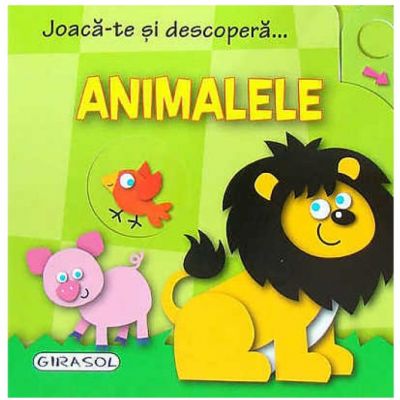 Joaca-te si descopera - Animalele