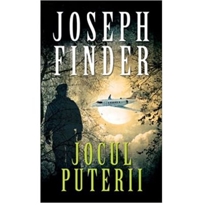 Jocul puterii (editie de buzunar) - Joseph Finder