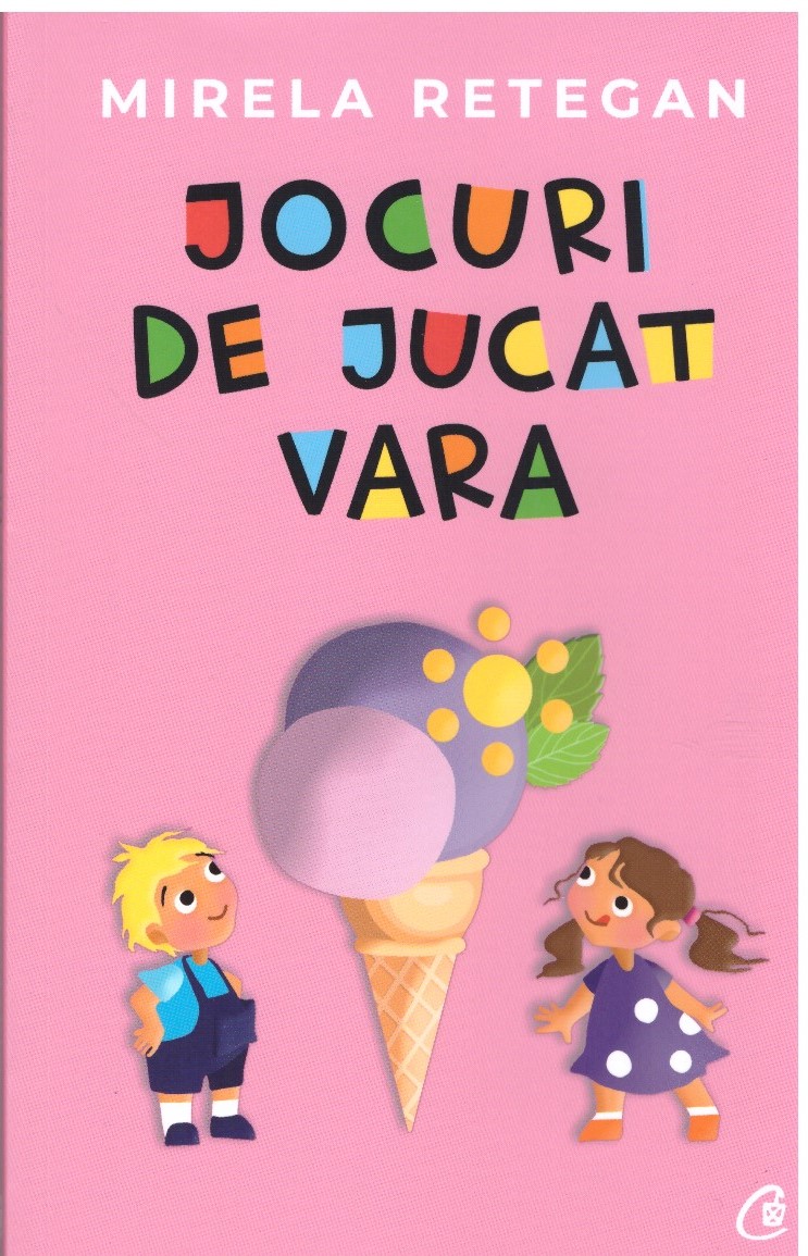 Jocuri de jucat vara - Mirela Retegan