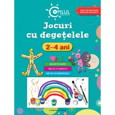 Jocuri cu degetelele (2-4 ani). Copilul destept