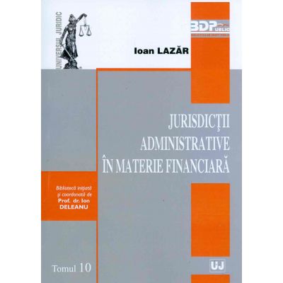 Jurisdictii administrative in materie financiarat - Ioan Lazar