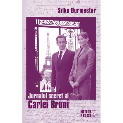 Jurnalul secret al Carlei Bruni - Silke Burmester