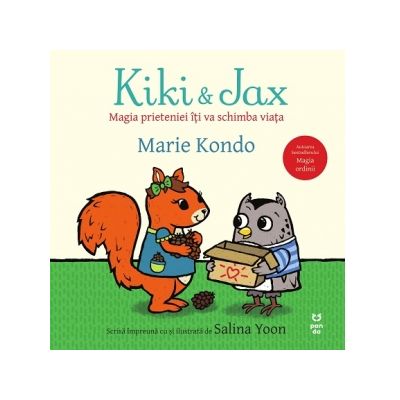 Kiki & Jax. Magia prieteniei iti va schimba viata - Marie Kondo