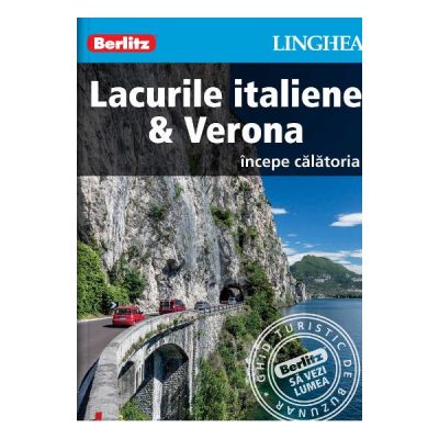 Lacurile italiene si Verona. Incepe calatoria - Berlitz