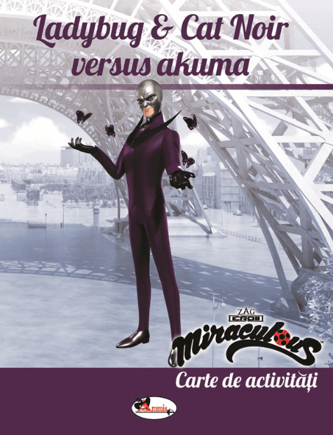 Ladybug & Cat Noir versus Akuma. Carte de activitati